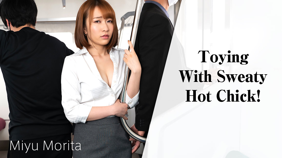 Toying With Sweaty Hot Chick! - Miyu Morita